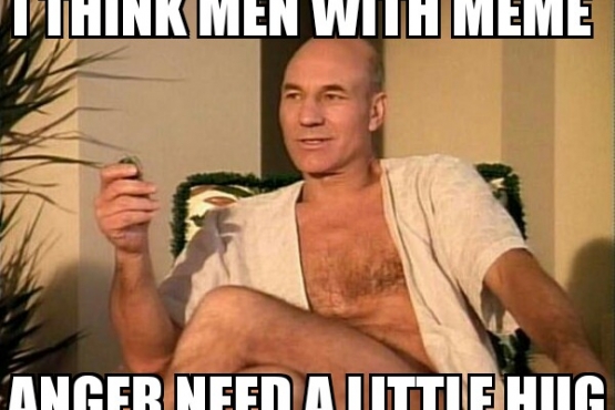 I Think Men With Meme Anger Need A Little Hug
